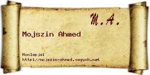 Mojszin Ahmed névjegykártya